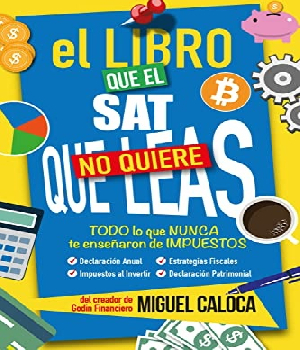 Imagen de El libro que el SAT no quiere que leas de Miguel Caloca edicion digital numero 0