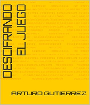 Imagen de Libro Descifrando el Juego de Arturo Gutierrez ebook