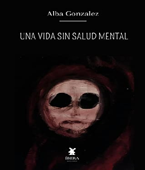 Imagen de Una Vida Sin Salud Mental libro Kindle por Alba Gonzales